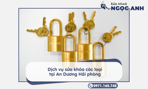 Dịch vụ sửa khóa các loại tại An Dương Hải phòng