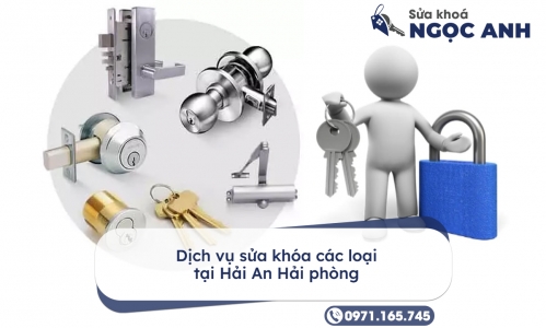 Dịch vụ sửa khóa các loại tại Hải An Hải phòng