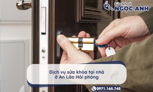 Dịch vụ sửa khóa tại nhà ở An Lão Hải phòng