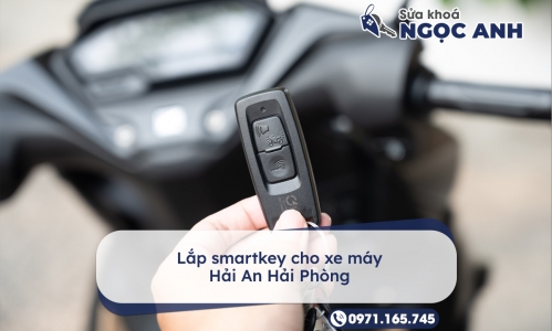 Lắp smartkey cho xe máy Hải An Hải Phòng