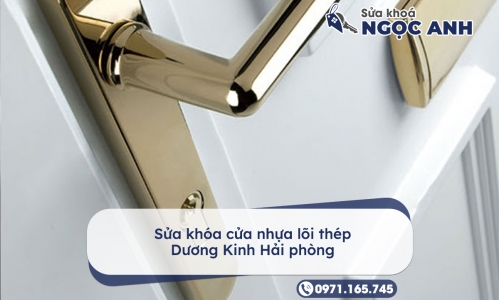 Sửa khóa cửa nhựa lõi thép Dương Kinh Hải phòng