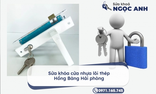 Sửa khóa cửa nhựa lõi thép Hồng Bàng Hải phòng