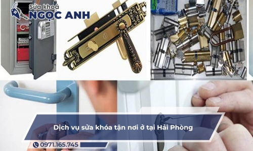 Dịch vụ sửa khóa tận nơi ở tại Hải Phòng