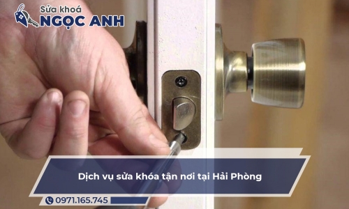 Dịch vụ sửa khóa tận nơi tại Hải Phòng