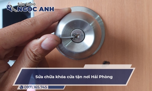 Sửa chữa khóa cửa tận nơi Hải Phòng