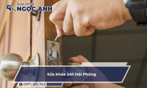 Sửa khóa 24h Hải Phòng